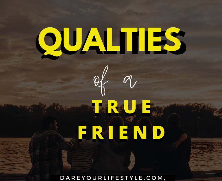 qualities of a true friend