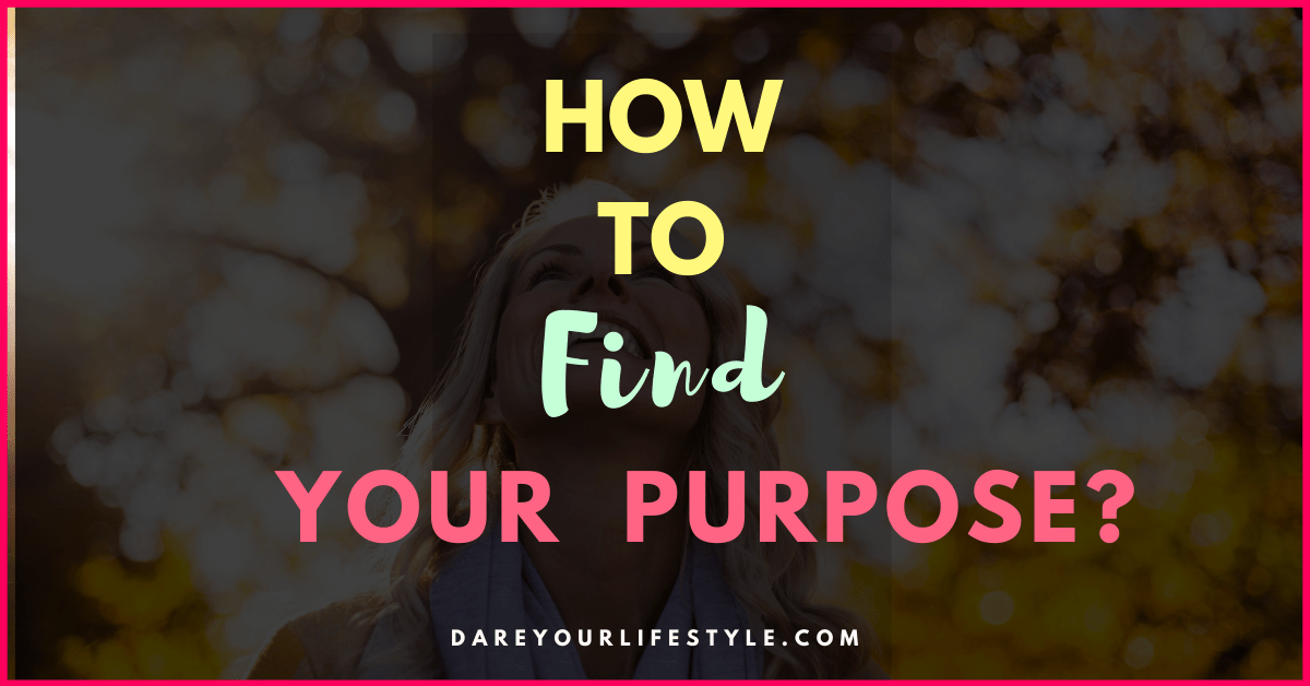 find your purpose in life