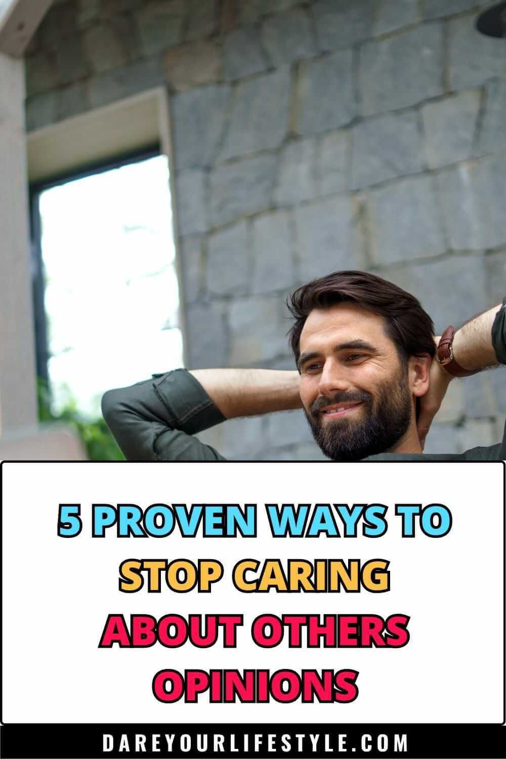 Ways to Stop Caring About Others Opinions