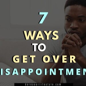 how to get over disappointment