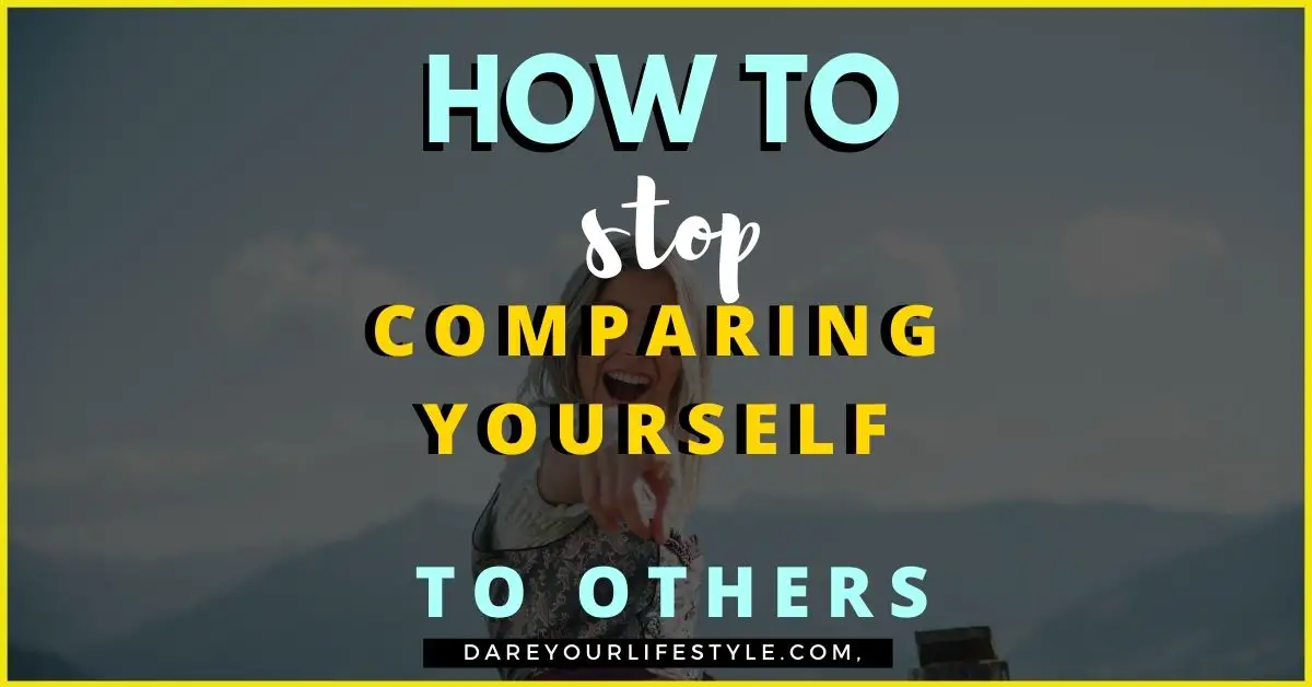 Stop Comparing Yourself to Other People