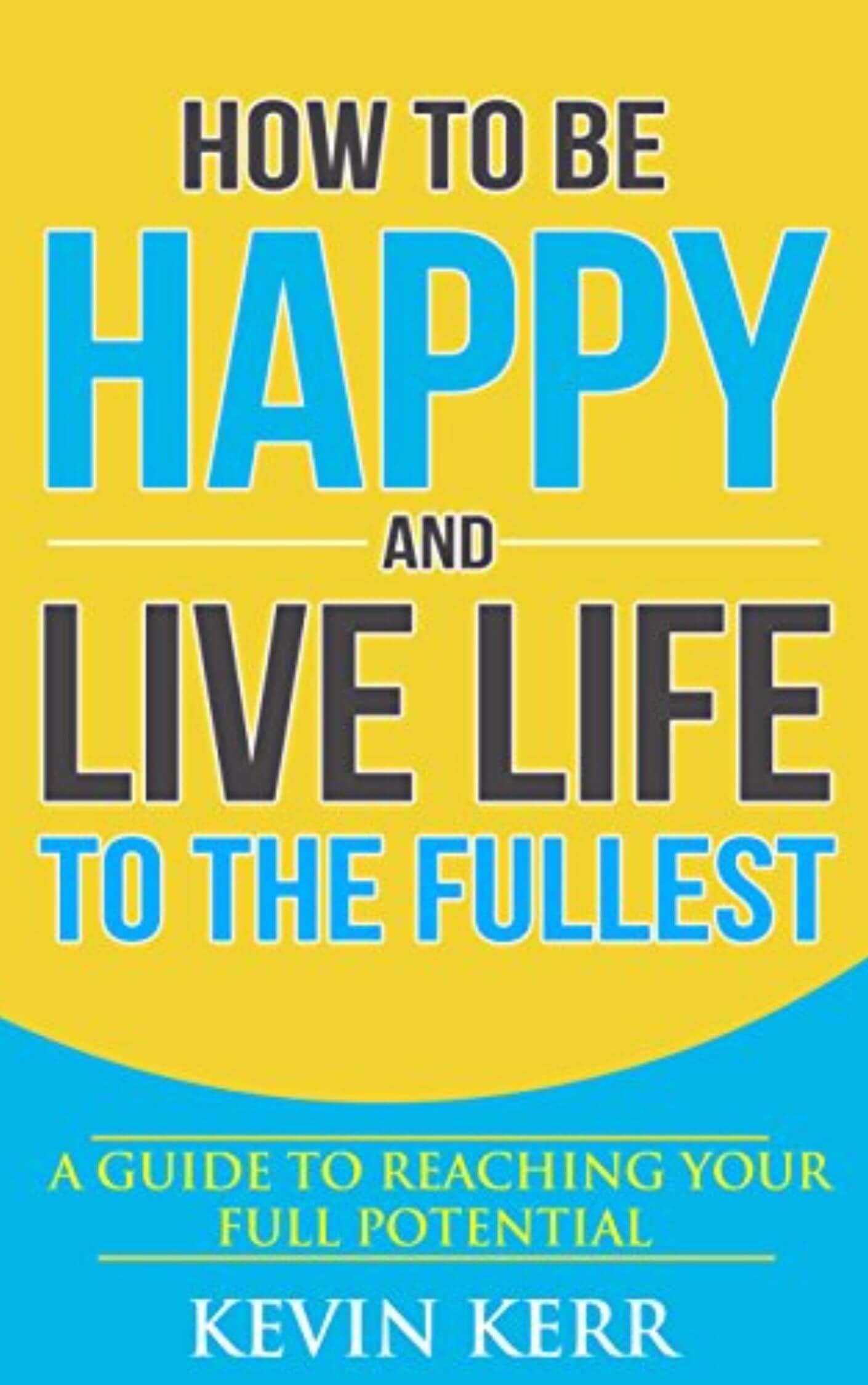 how to live your life to the fullest books