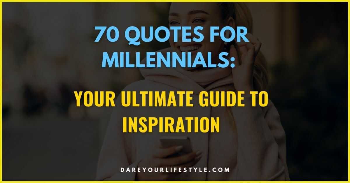 Quotes for Millennials