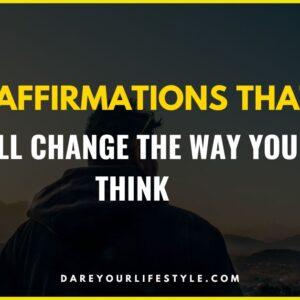 affirmations to change how you think daily