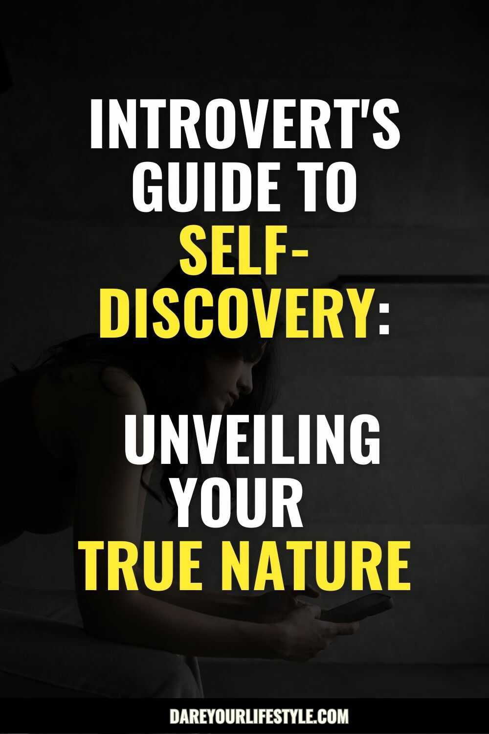 Introvert's Guide to Self-Discovery: Unveiling Your True Nature