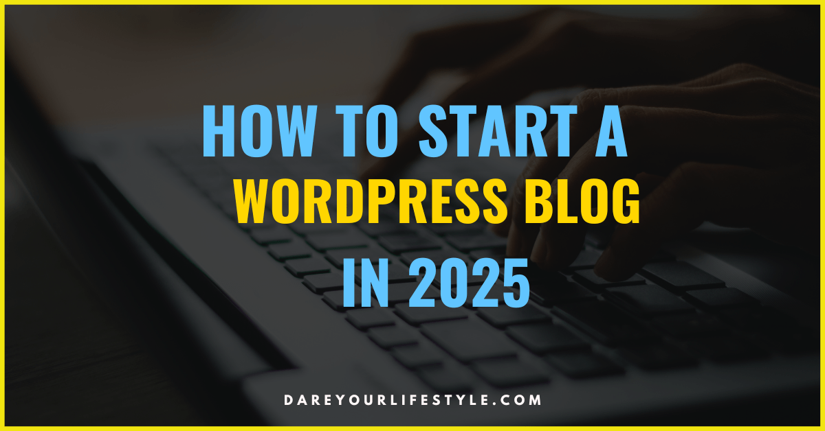 How to Start a WordPress blog in 2025