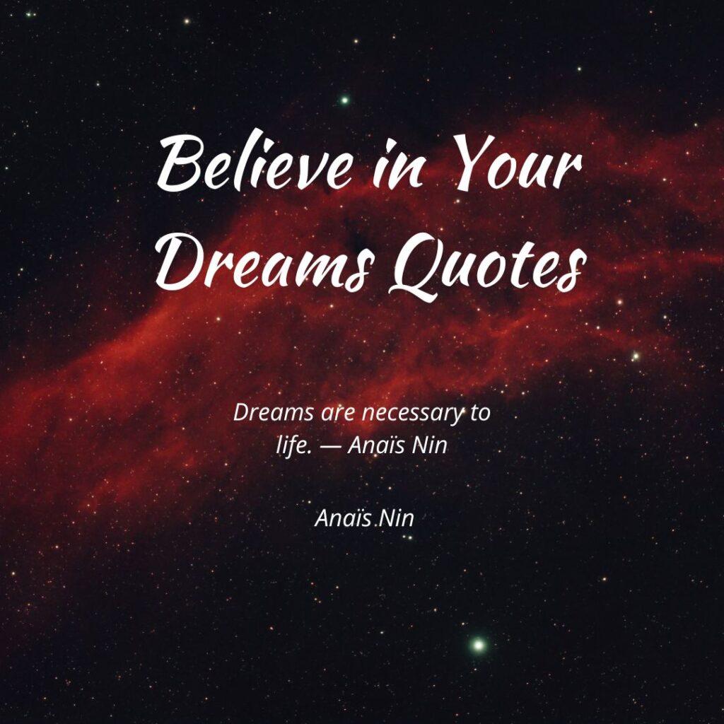 Believe in Your Dreams Quotes