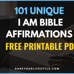 101 Unique I am Bible Affirmations free printable pdf