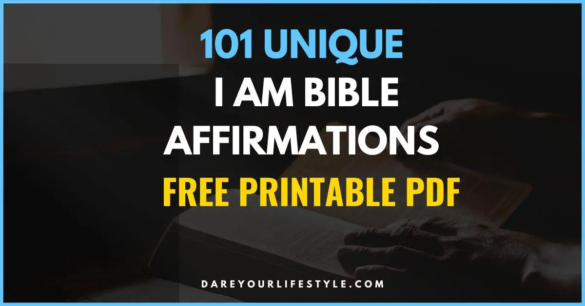 101 Unique I am Bible Affirmations free printable pdf