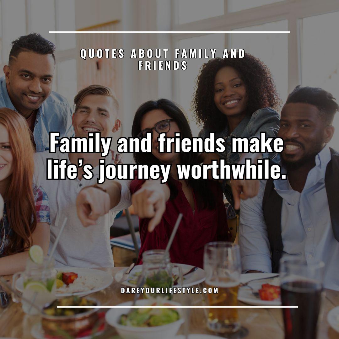 Quotes About Family and Friends