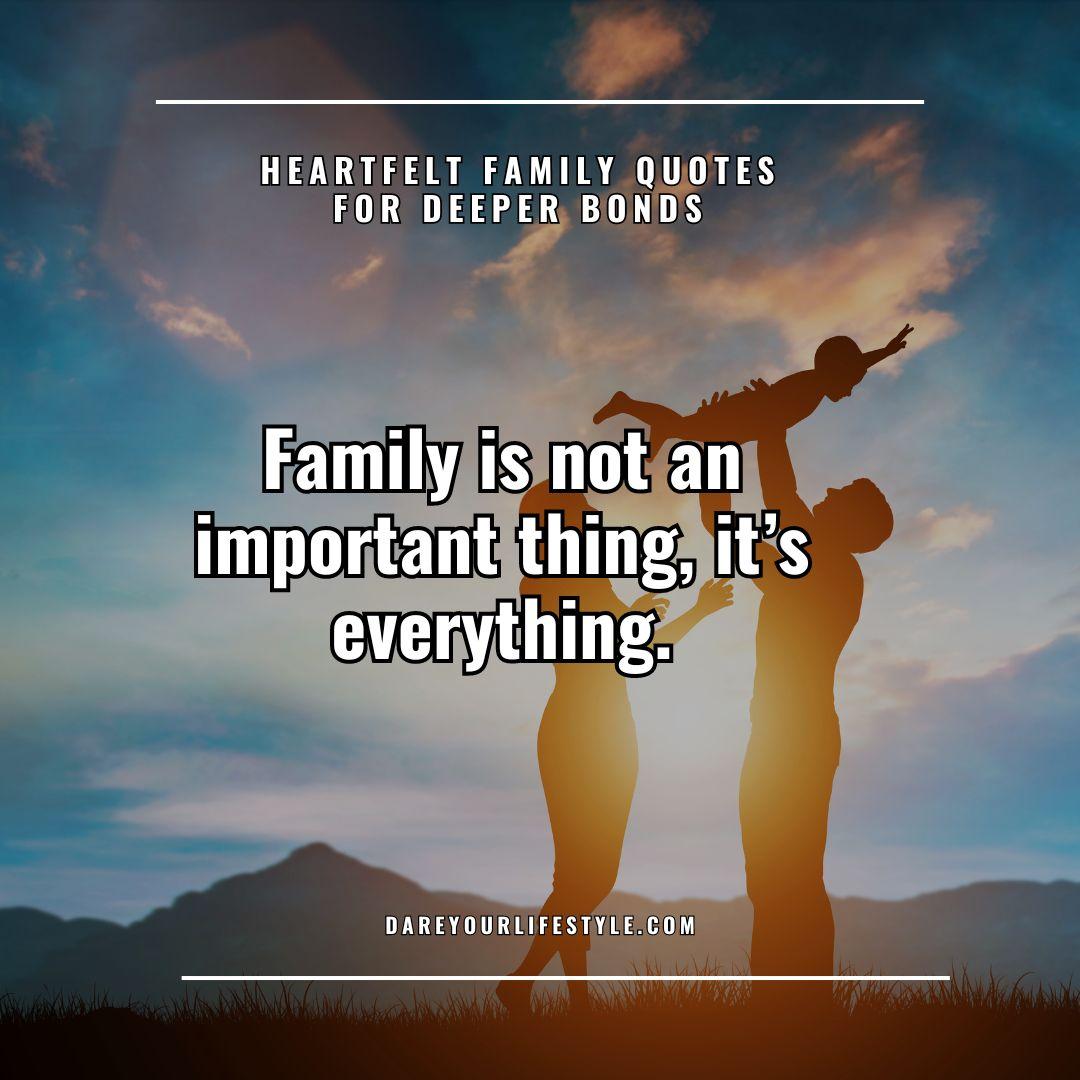 Heartfelt Family Quotes for Deeper Bonds