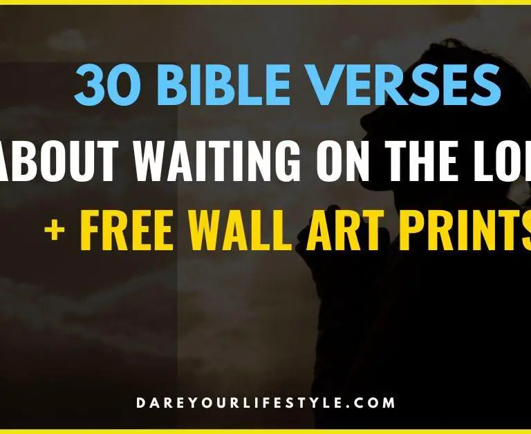 Bible Verses About Waiting on the Lord + Free Wall Art Prints