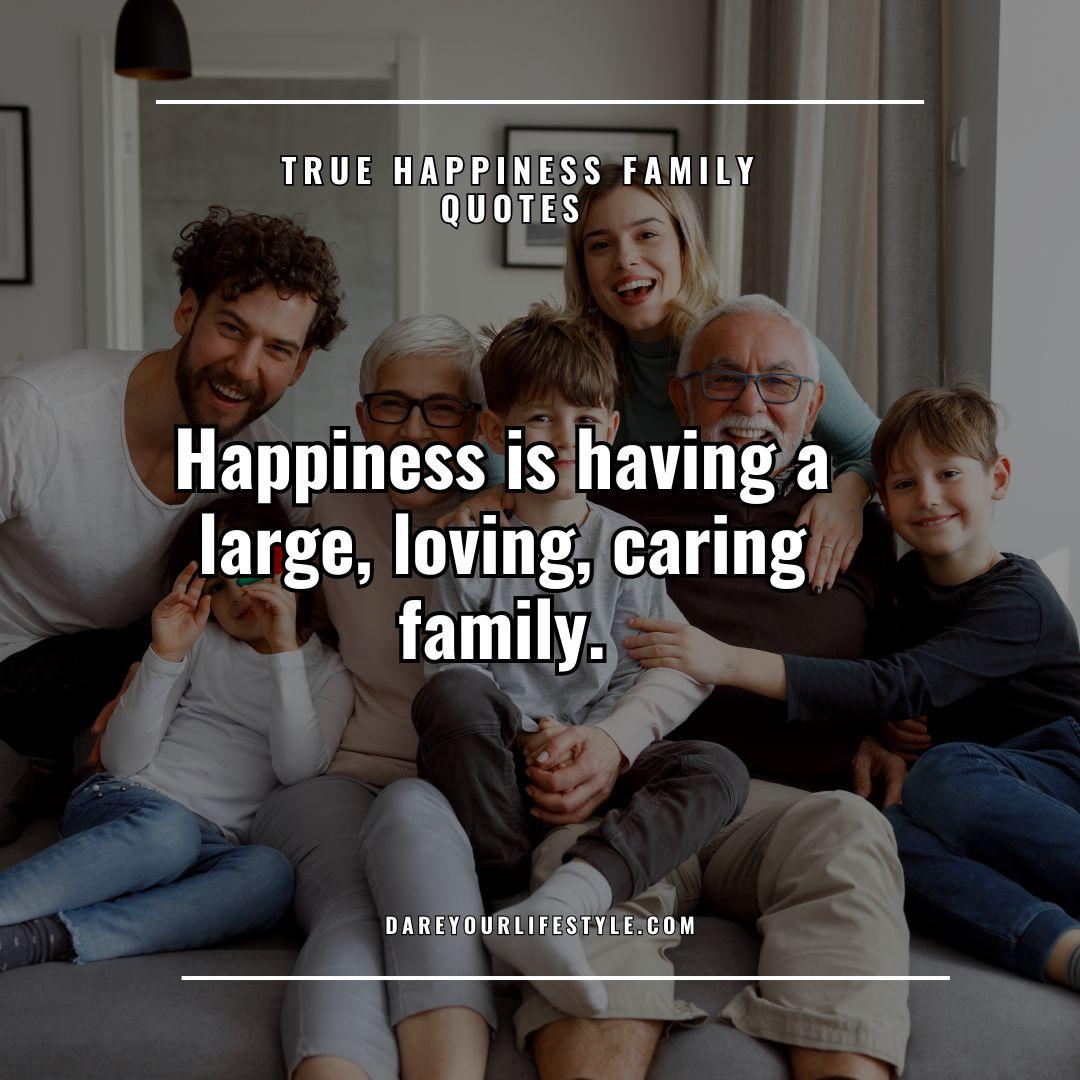 True Happiness Family Quotes 