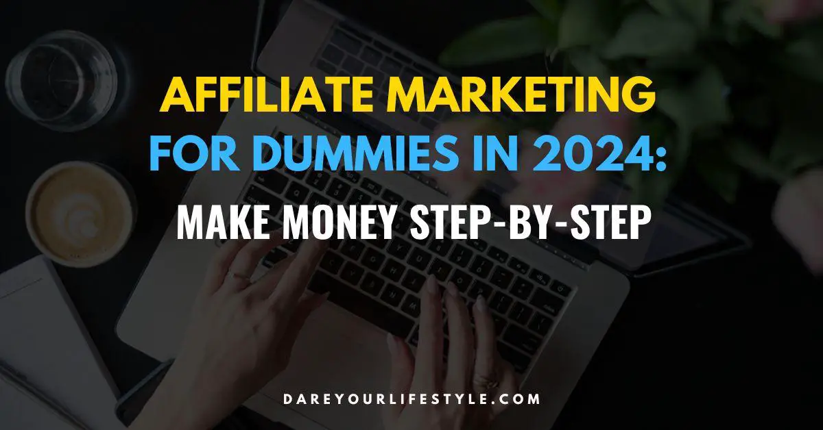 Affiliate Marketing for Dummies 101