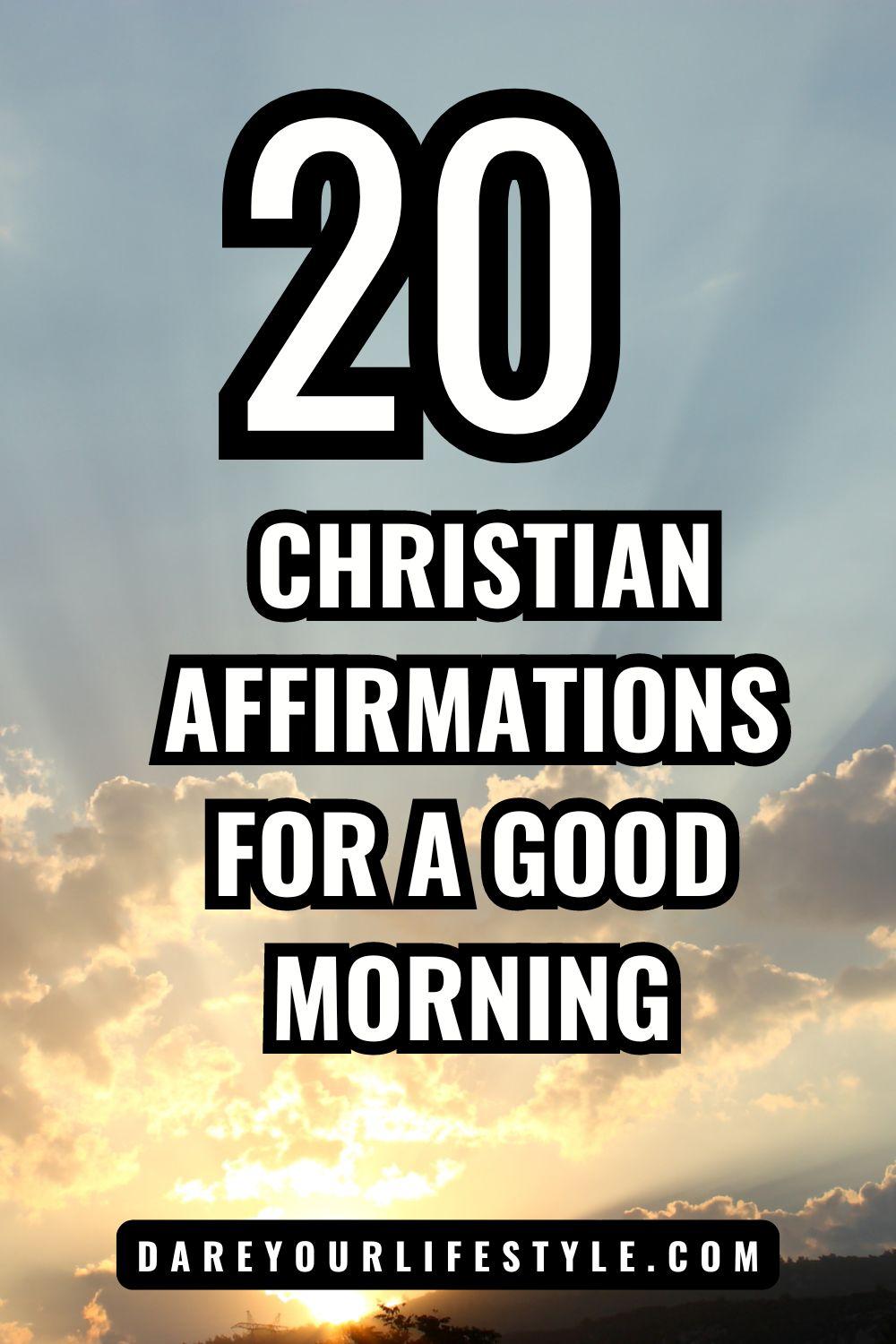 Christian Affirmations for a Good Morning