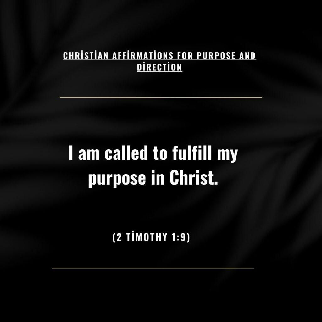 Christian affirmations for Purpose and Direction