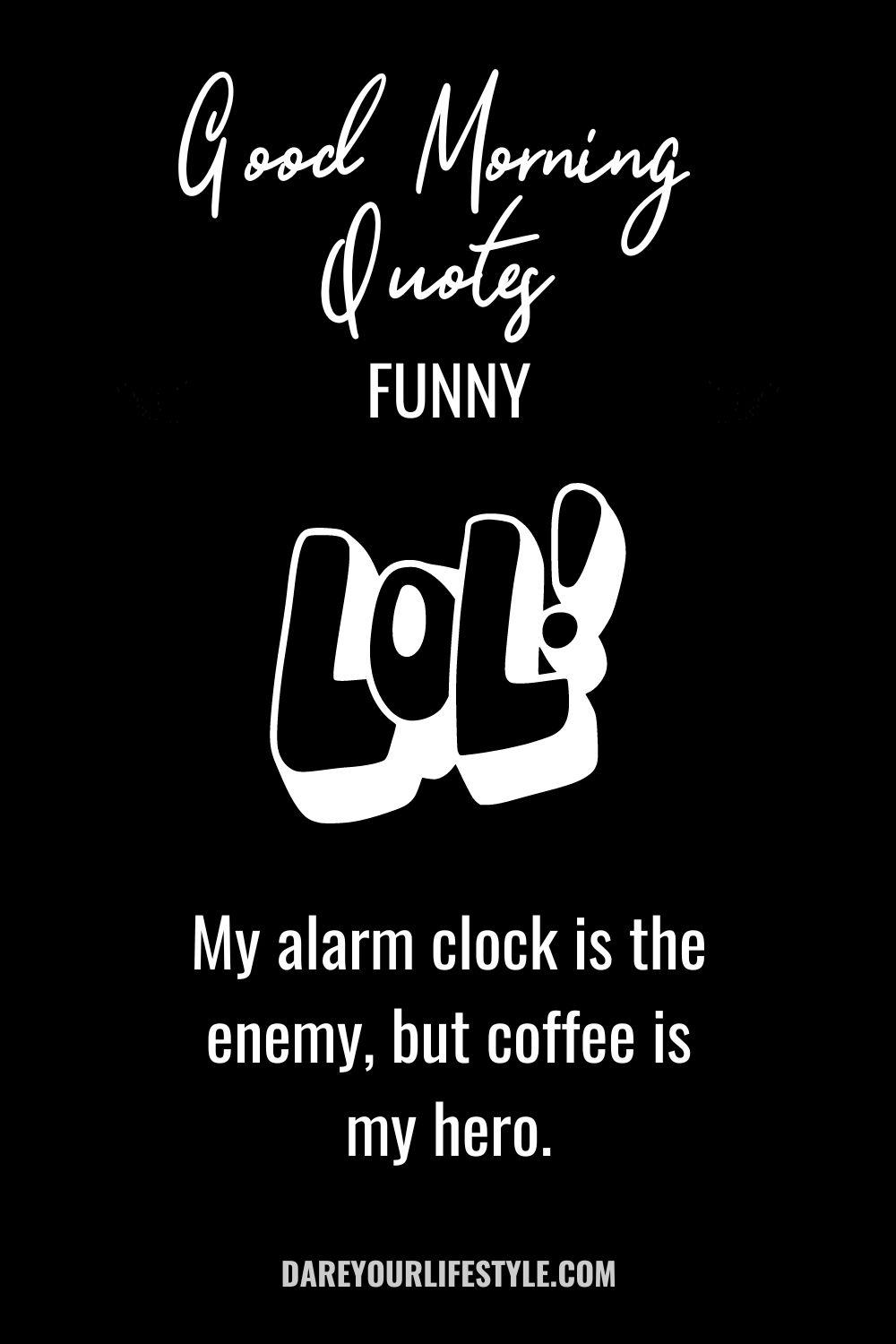 Good Morning Quotes Funny