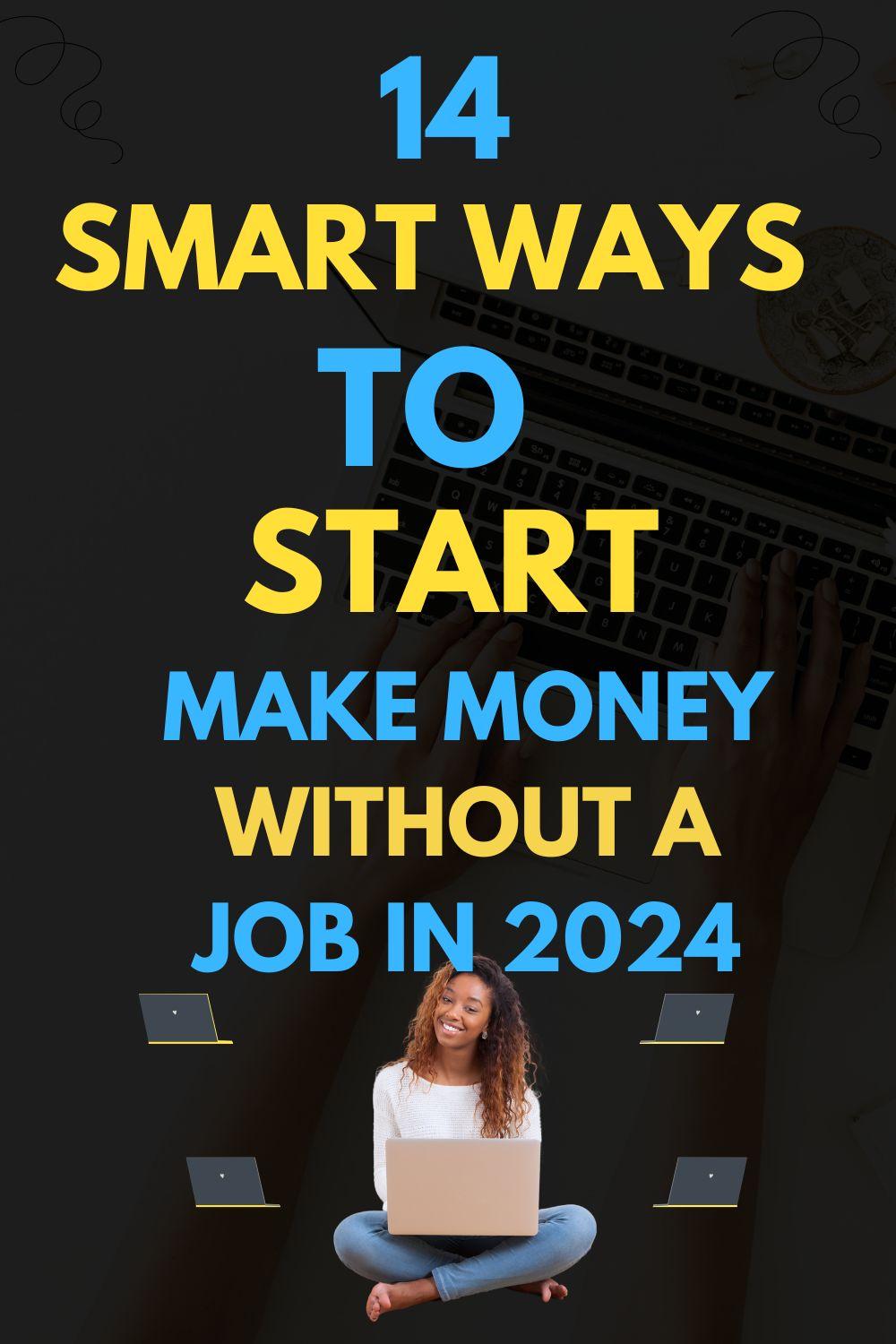 Ways to Make Money Without A Job