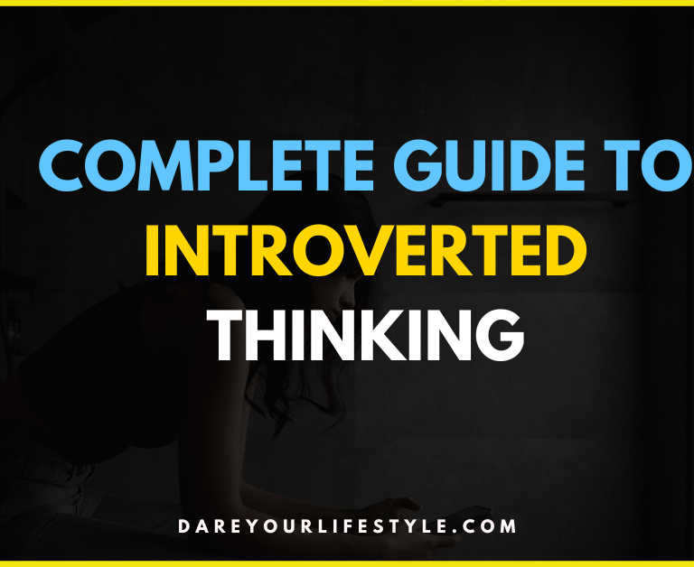 Complete Guide to Introverted Thinking 1 Complete Guide to Introverted Thinking