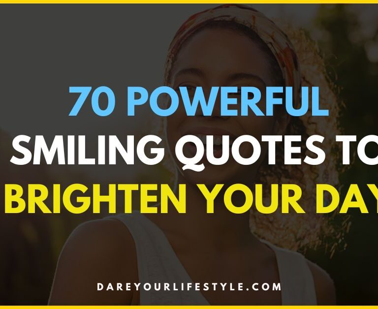 Smiling Quotes to Brighten Your Day