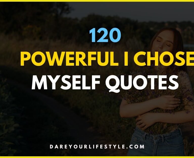 Powerful I Chose Myself Quotes