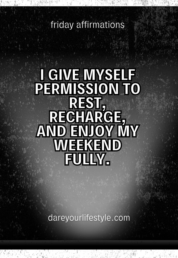 Friday Weekend Affirmations