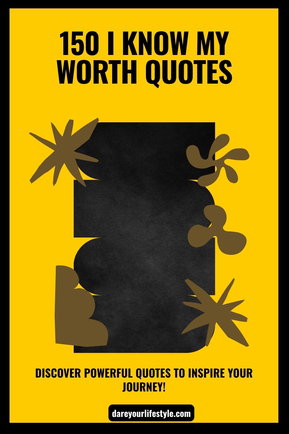 150 I Know My Worth Quotes