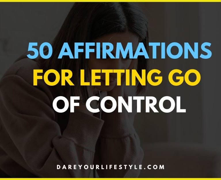 50 Affirmations for Letting Go of Control