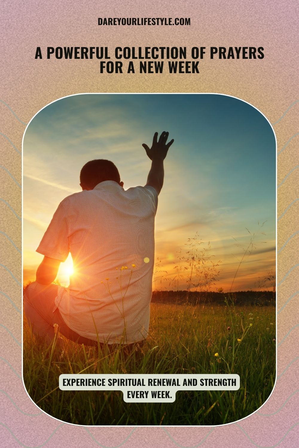 A Powerful Collection of Prayers for a New Week 2 Prayers for a New Week