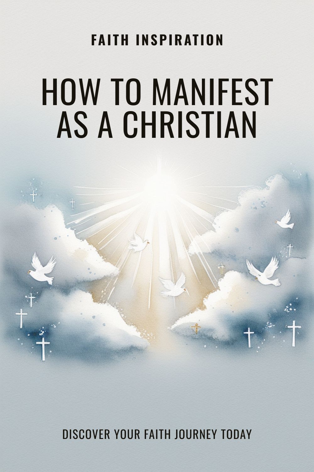 How to Manifest as a Christian Without Guilt or Confusion 2 How to Manifest as a Christian