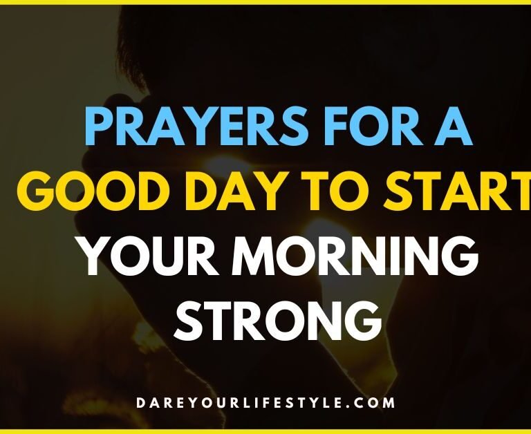 Prayers for a Good Day to Start Your Morning Strong