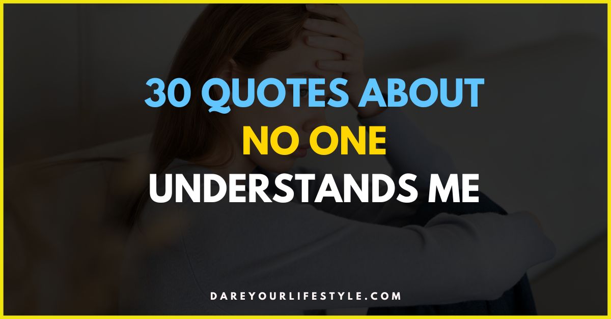 Quotes About No One Understands Me