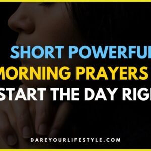 Short Powerful Morning Prayers