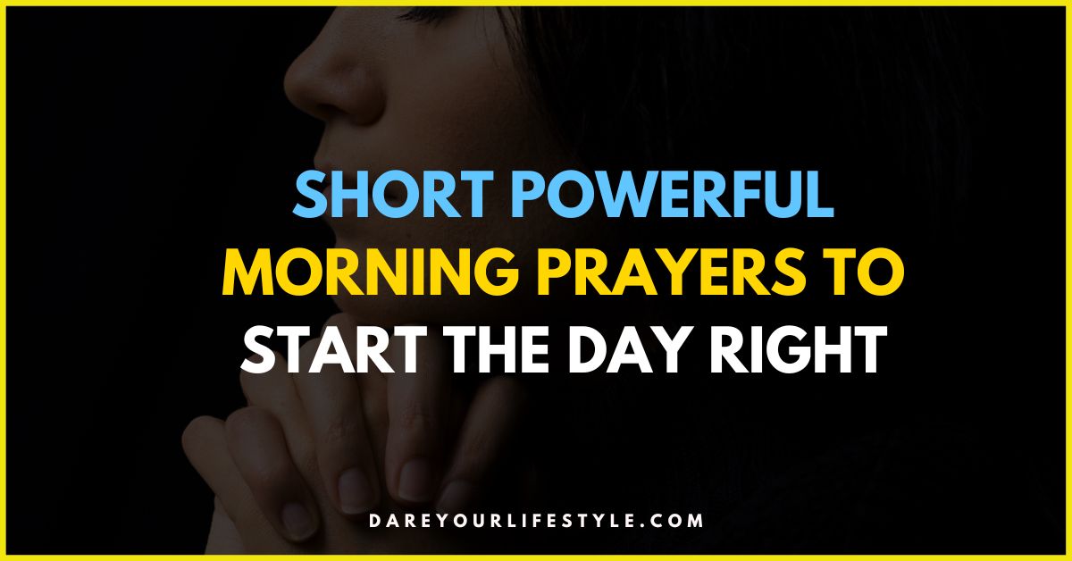 Short Powerful Morning Prayers