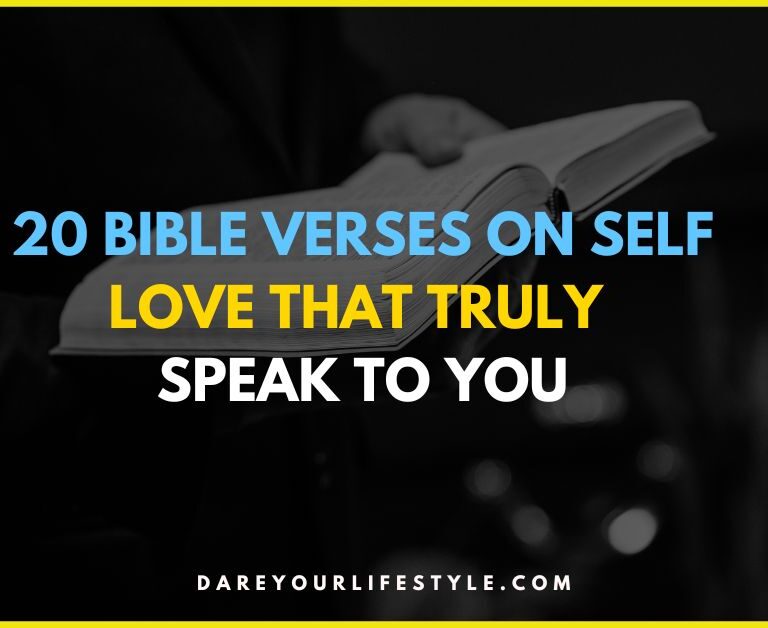 20 Bible verses on self love that truly speak to you