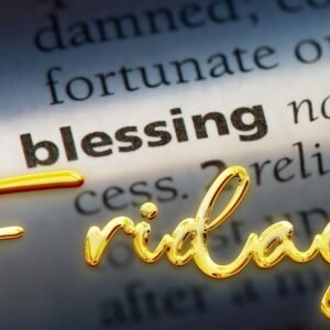 Friday Blessings